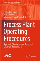 Vincentius Sury Adi, Vincentius Surya Kurnia Adi, Chuei-Tin Chang, Hao-Yeh Lee - Process Plant Operating Procedures
