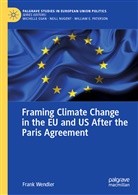 Frank Wendler - Framing Climate Change in the EU and US After the Paris Agreement
