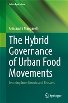 Alessandra Manganelli - The Hybrid Governance of Urban Food Movements