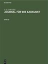 A. L. Crelle, August Leopold Crelle - Journal für die Baukunst - Band 20: Journal für die Baukunst. Band 20
