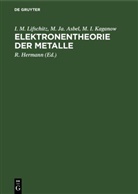 M. Ja. Asbel, M. I. Kaganow, I. M. Lifschitz, R. Hermann - Elektronentheorie der Metalle