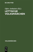 Ojärs Ambainis - Lettische Volksmärchen