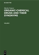 Martin Negwer - Martin Negwer: Organic-chemical drugs and their synonyms - Volume 1: Martin Negwer: Organic-chemical drugs and their synonyms. Volume 1