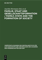Joachim Herrmann, Jens Köhn - Familie, Staat und Gesellschaftsformation / Family, State and the Formation of Society