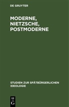 András Gedö, Hans-Martin Gerlach, Hans Heinz Holz - Moderne, Nietzsche, Postmoderne