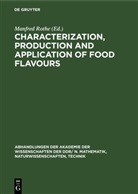 Manfred Rothe - Characterization, production and application of food flavours
