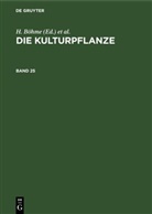 H. Böhme, W. R. Müller-Stoll, R. Rieger, A. Rieth, H. Sagromsky, H. Stubbe - Die Kulturpflanze - Band 25: Die Kulturpflanze. Band 25
