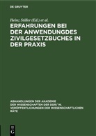Heinz Stiller, Wolfgang Weichelt - Erfahrungen bei der Anwendungdes Zivilgesetzbuches in der Praxis