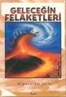 Alparslan Salt - Gelecegin Felaketleri