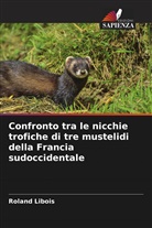Roland Libois - Confronto tra le nicchie trofiche di tre mustelidi della Francia sudoccidentale