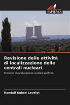 Randall Ruben Lavelot - Revisione delle attività di localizzazione delle centrali nucleari