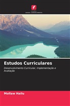 Mollaw Hailu - Estudos Curriculares