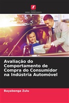 Maxwell Phiri, Bayabonga Zulu - Avaliação do Comportamento de Compra do Consumidor na Indústria Automóvel