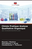 Sharadkumar C. Karad, Mayank J. Mamtora, Chandankumar T. Pashavan - Chimie Pratique Analyse Qualitative Organique