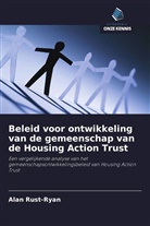 Alan Rust-Ryan - Beleid voor ontwikkeling van de gemeenschap van de Housing Action Trust