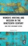 Angharad Eyre, Angharad (Queen Mary Eyre - Women''s Writing and Mission in the Nineteenth Century