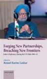 Rejaul Karim Laskar, Rejaul Karim (Former Secretary of the Vich Laskar, Rejaul Karim Laskar - Forging New Partnerships, Breaching New Frontiers
