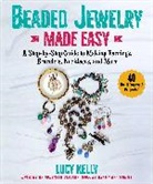 Lucy Kelly - Beaded Jewelry Made Easy