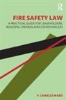 V. Charles Ward - Fire Safety Law