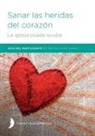 Richard Bagge, Harriet Hill, Margaret Hill - Sanar las heridas del corazón - Participant Guide