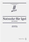 Laurent Freiburghaus, Thomas Sutter-Somm - Notwehr für Igel