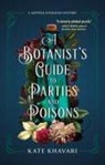 Kate Khavari - A Botanist's Guide to Parties and Poisons