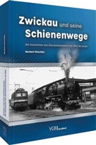 Norbert Peschke - Zwickau und seine Schienenwege