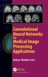 Saban Ozturk, Saban Ozturk - Convolutional Neural Networks for Medical Image Processing Application