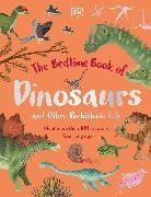DK, Dean Lomax, Dean (Dr.) Lomax, Phonic Books - The Bedtime Book of Dinosaurs and Other Prehistoric Life
