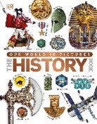 Sufiya Ahmed, Peter Chrisp, Jenny et al Cox, DK, Phonic Books - Our World in Pictures The History Book