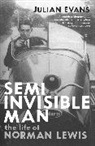 Julian Evans - Semi-Invisible Man