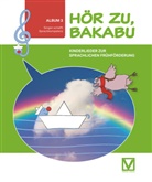 Ferdinand Auhser, Manfred Schweng - Hör zu, Bakabu - Album 3, m. 1 Audio-CD