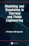 Krishnan Murugesan, Krishnan (Iit Roorkee Murugesan - Modeling and Simulation in Thermal and Fluids Engineering