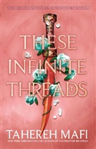 Tahereh Mafi, Mafi Tahereh - These Infinite Threads