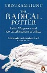 Tristram Hunt - The Radical Potter