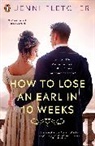 Jenni Fletcher - How to Lose an Earl in Ten Weeks
