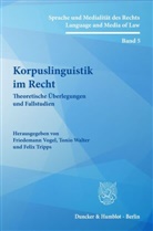 Felix Tripps, Friedemann Vogel, Tonio Walter - Korpuslinguistik im Recht.