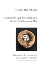 Yasmin Mai-Schoger - Veilchenduft und Hochzeitstanz