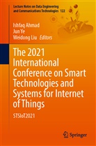 Ishfaq Ahmad, Weidong Liu, Jun Ye - The 2021 International Conference on Smart Technologies and Systems for Internet of Things