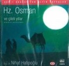 Hz. Osman ve Cileli Yillar CD (Hörbuch)