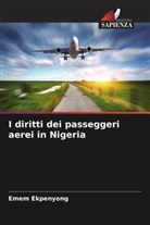 Emem Ekpenyong - I diritti dei passeggeri aerei in Nigeria