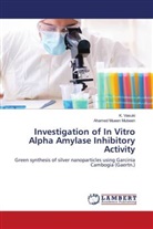 Ahamed Mueen Mubeen, K. Vasuki - Investigation of In Vitro Alpha Amylase Inhibitory Activity