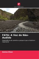 Amina Khan - FATA: A Voz do Não-Audido