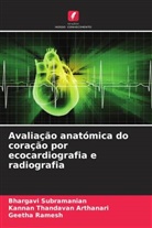 Geetha Ramesh, Bhargavi Subramanian, Kannan Thandavan Arthanari - Avaliação anatómica do coração por ecocardiografia e radiografia