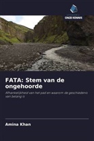 Amina Khan - FATA: Stem van de ongehoorde