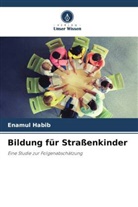 Enamul Habib - Bildung für Straßenkinder