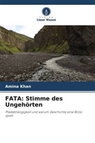 Amina Khan - FATA: Stimme des Ungehörten