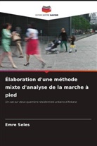 Emre Seles - Élaboration d'une méthode mixte d'analyse de la marche à pied
