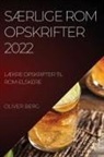 Oliver Berg - SÆRLIGE ROM OPSKRIFTER 2022