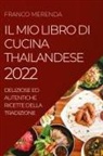 Franco Merenda - IL MIO LIBRO DI CUCINA THAILANDESE 2022